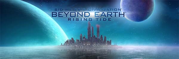 Civilization: Beyond Earth: Rising Tide