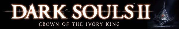 Dark Souls II: Crown of the Ivory King DLC