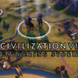 Civilization VI Gathering Storm nags, nitpicks, and suggestions