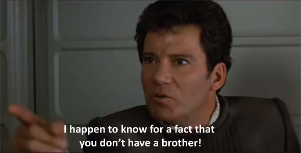 Star Trek V - you have no brother
