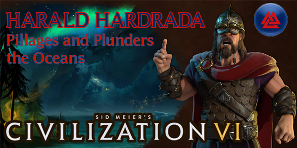 Civilization VI - Harald Hardrada of Norway