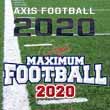 The Football Knowledge of Maximum and Axis Football 2020