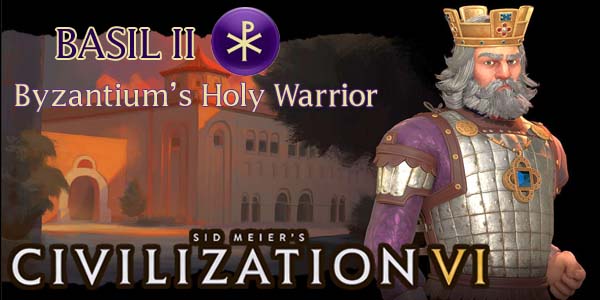 Civilization VI - Basil II of Byzantium