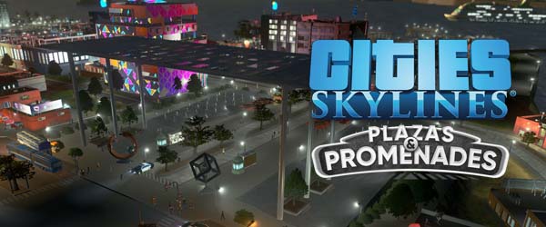 Cities Skylines: Plazas & Promenades - title