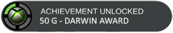 Achievement Unlocked - Darwin Award