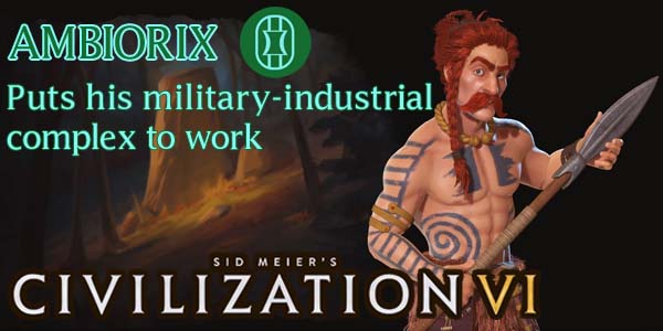 Civilization VI - Ambiorix of Gaul