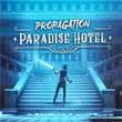 Propagation: Paradise Hotel