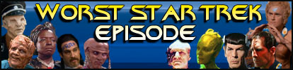 Geek Fights - Worst episode of Star Trek